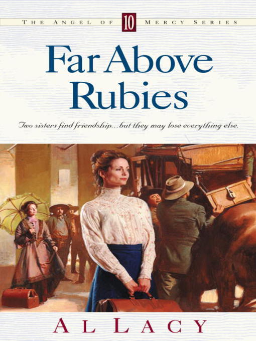 Title details for Far Above Rubies by Al Lacy - Wait list